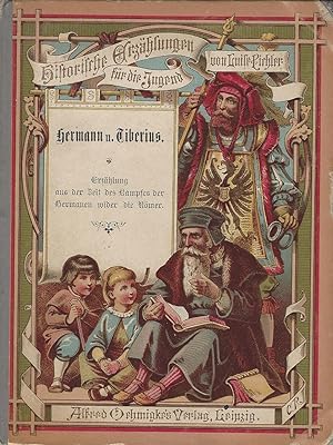 Hermann und Tiberius. Erzählung aus der Zeit des Kampfes der Germanen wider die Römer.