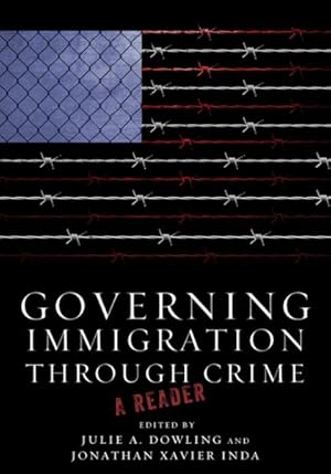 Immagine del venditore per Governing Immigration Through Crime : A Reader venduto da GreatBookPrices