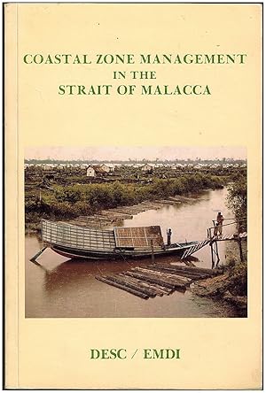 Bild des Verkufers fr Coastal Zone Management in the Strait of Malacca: Proceedings of a Symposium on Environmental Research and Coastal Zone Management in the Strait of Malacca, 11-13 November, 1985, Medan, Indonesia zum Verkauf von Irolita Books