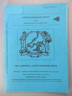 1851 Cornwall Census Surname Index - Volume 36 - Redruth Union Registration District No. 310 (Par...