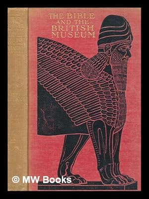 Seller image for The Bible and the British Museum / by Ada R. Habershon ; with a preface by Sir Robert Anderson for sale by MW Books