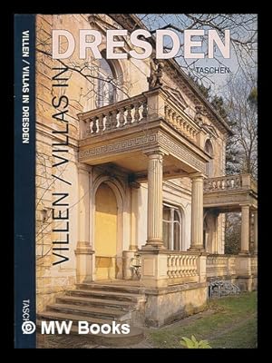 Seller image for Villenarchitektur : villa architecture in Dresden / text Volker Helas ; fotos Martin Claen ; herausgegeben von Peter Gssel und Gabriele Leuthuser for sale by MW Books