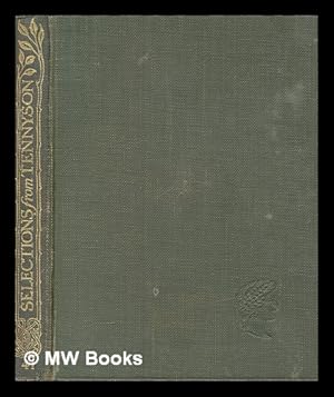 Image du vendeur pour Selections from Tennyson / edited by J. Hubert Jagger mis en vente par MW Books