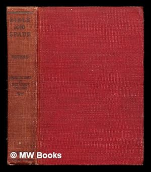 Seller image for Bible and spade : lectures delivered before Lake Forest College on the foundation of the late William Bross / by John P. Peters for sale by MW Books