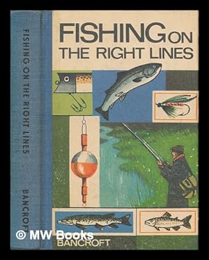Imagen del vendedor de Fishing on the right lines a la venta por MW Books