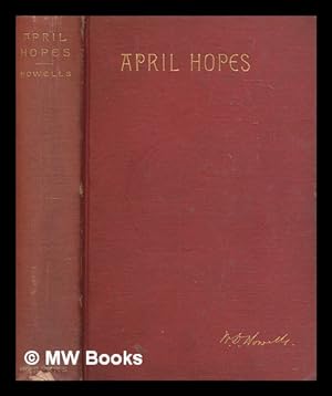 Image du vendeur pour April hopes / by W.D. Howells mis en vente par MW Books