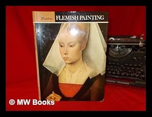 Imagen del vendedor de Flemish painting / [text by] Anthea Peppin and William Vaughan a la venta por MW Books