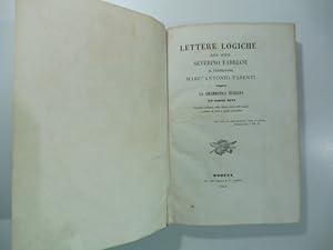 Lettere logiche dell'abate Severino Fabriani al professore Marc'Antonio Parenti sopra la grammati...