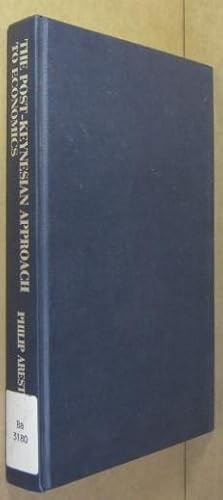 Bild des Verkufers fr The post-Keynesian approach to economics. An alternative analysis of economic theory and policy. zum Verkauf von Rotes Antiquariat