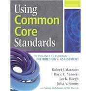 Imagen del vendedor de Using Common Core Standards: To Enhance Classroom Instruction & Assessment a la venta por eCampus