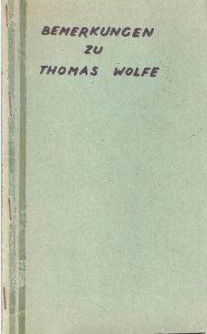 Bild des Verkufers fr Bemerkungen zu Thomas Wolfe zum Verkauf von Antiquariat Bcherlwe
