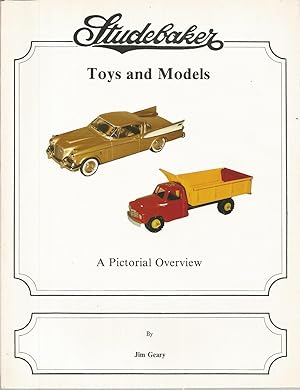 Studebaker Toys and Models: A Pictorial Overview
