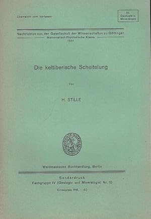 Seller image for Die keltiberische Scheitelung. Sonderabdruck Fachgruppe IV ( Geologie und Mineralogie ) Nr.10. aus dem Jahrbuch der Knigl. Preu. Geologischen Landesanstalt . for sale by Antiquariat Carl Wegner