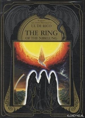 Bild des Verkufers fr The Ring of the Nibelung. Wagner's epic drama illustrated by Ul de Rico zum Verkauf von Klondyke