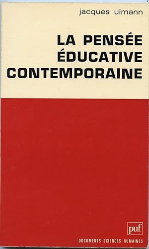 Bild des Verkufers fr LA PENSEE EDUCATIVE CONTEMPORAINE zum Verkauf von Librairie CLERC