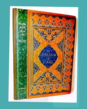 Seller image for La Guirlande de l'Iran : Pomes de Firdousi - Nizmi - Omar Kheyyam - Saadi - Hfiz for sale by Lirolay