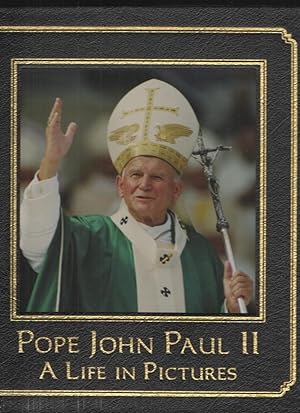 Pope John Paul II A Life in Pictures