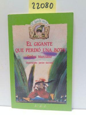 Imagen del vendedor de EL GIGANTE QUE PERDIÓ UNA BOTA a la venta por Librería Circus