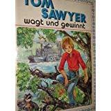 Seller image for Tom Sawyer wagt und Gewinnt for sale by Harle-Buch, Kallbach