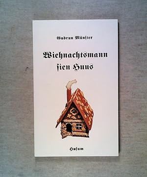 Seller image for Wiehnachtsmann sien Huus for sale by ANTIQUARIAT Franke BRUDDENBOOKS