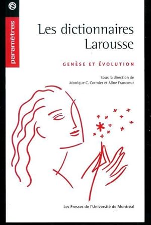 Bild des Verkufers fr Les dictionnaires Larousse : Gense et volution zum Verkauf von Livres Norrois