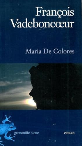 Bild des Verkufers fr Maria De Colores zum Verkauf von Livres Norrois