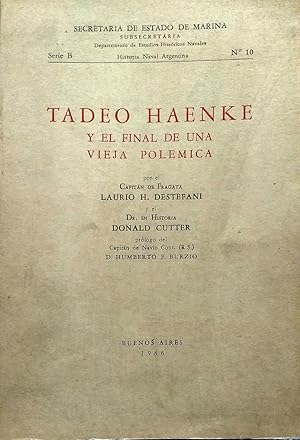 Bild des Verkufers fr Tadeo Haenke y el final de una vieja polmica. Prlogo Humberto F. Burzio zum Verkauf von Librera Monte Sarmiento