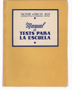 Imagen del vendedor de MANUAL DE TESTS PARA LA ESCUELA. TESTS DE INTELIGENCIA Y DE INSTRUCCION a la venta por LIBRERIA TORMOS