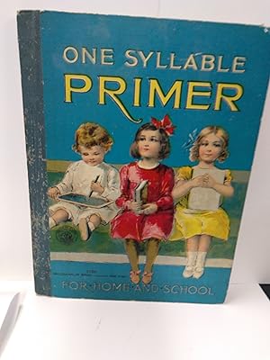 One Syllable Primer for Home and School