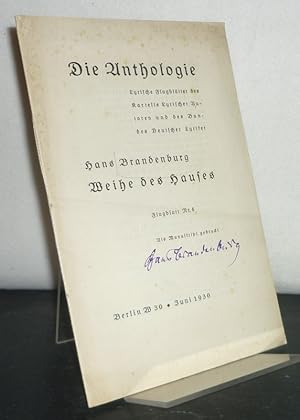 Weihe des Hauses. [Von Hans Brandenburg]. (= Die Anthologie, Lyrische Flugblätter des Kartells Ly...