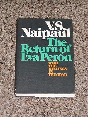 Seller image for THE RETURN OF EVA PERON WITH THE KILLINGS IN TRINIDAD - Scarce Fine Copy of The First American Edition/First Printing for sale by ModernRare