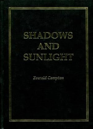 Shadows and Sunlight : The Family History of a Convict, Stephen Compton of Maitland
