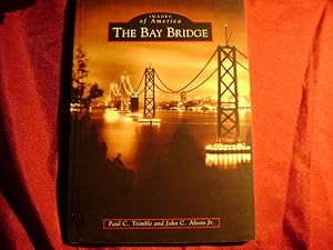 Immagine del venditore per The Bay Bridge. Images of America. venduto da BookMine