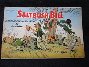 Saltbush Bill. [ Cartoon Fun on the Farm No. 40. A Pix Series - Cover Title ]