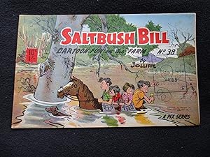 Saltbush Bill. [ Cartoon Fun on the Farm No. 38. A Pix Series - Cover Title ]