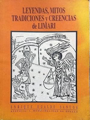 Leyendas, mitos, tradiciones y creencias de Limarí. Presentación Manuel Antonio Cortés Barrientos
