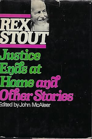Seller image for JUSTICE ENDS AT HOME AND OTHER STORIES for sale by Antic Hay Books