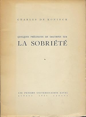 Image du vendeur pour QUELQUES PRECISIONS DE DOCTRINE SUR LA SOBRIETE mis en vente par Antic Hay Books