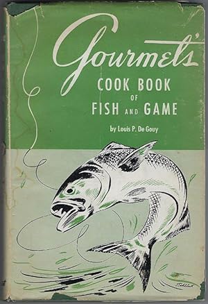 Seller image for Gourmet's Cook Book of Fish and Game : Vol. 1 Fish for sale by cookbookjj