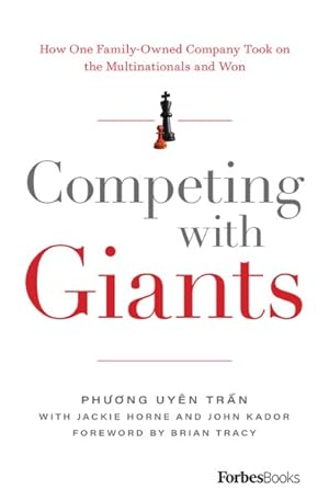 Imagen del vendedor de Competing with Giants : How One Family-Owned Company Took on the Multinationals and Won a la venta por GreatBookPrices