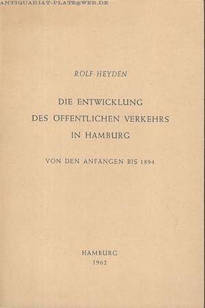 Die Entwicklung des öffentlichen Verkehrs in Hamburg von den Anfängen bis 1894.