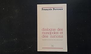 Dialogue des monopoles et des nations. "Equilibre" ou dynamique actives ?