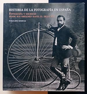 Historia de la fotografía en España. Fotografía y sociedad, desde sus orígenes hasta el siglo XXI.