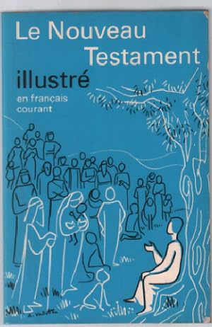 Le Nouveau Testament illustré (français courant)