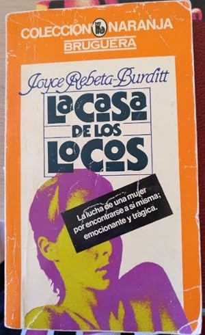 Seller image for LA CASA DE LOS LOCOS. for sale by Libreria Lopez de Araujo