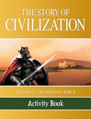 Seller image for Story of Civilization : The Medieval World Activity Book for sale by GreatBookPrices
