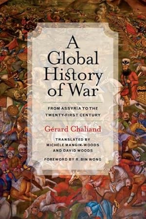 Bild des Verkufers fr Global History of War : From Assyria to the Twenty-First Century zum Verkauf von GreatBookPrices