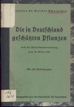 Die in Deutschland geschützten Pflanzen nach der Naturschutzverordnung vom 18. März 1936.