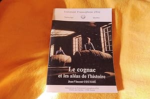 LE COGNAC et les aléas de l'histoire