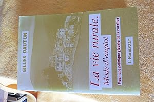 La Vie Rurale, Mode d'emploi. Pour une politique globale de la ruralité